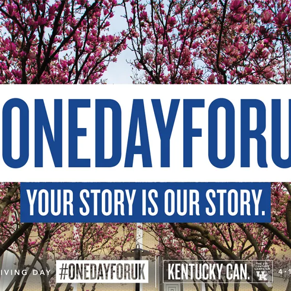 Kentucky Can: The 21st Century Campaign is a comprehensive campaign focused on increasing opportunities for student success, funding innovative research, improving health care, strengthening our alumni network, and supporting our athletic programs. For more information about Kentucky Can, visit kentuckycan.uky.edu.