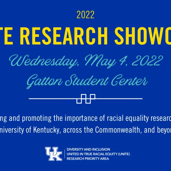 The inaugural UNITE Research Showcase takes place Wednesday, May 4, 2022.